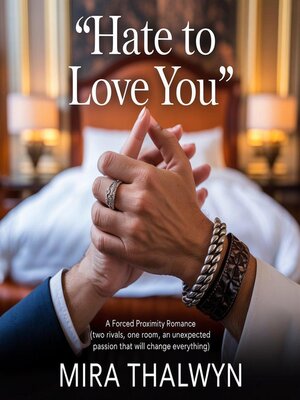 cover image of Hate to Love You
